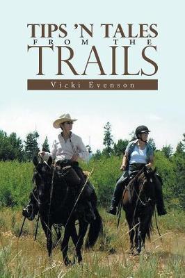 Tips 'n Tales from the Trails