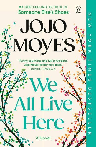 We All Live Here: A Novel