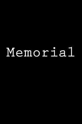 Memorial: Notebook, 150 lined pages, softcover, 6 x 9