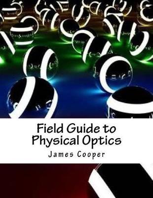 Field Guide to Physical Optics