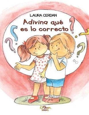 Adivina Qu  Es Lo Correcto