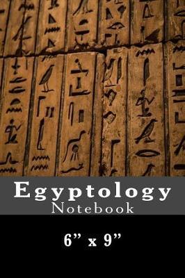 Egyptology Notebook: 6  x 9