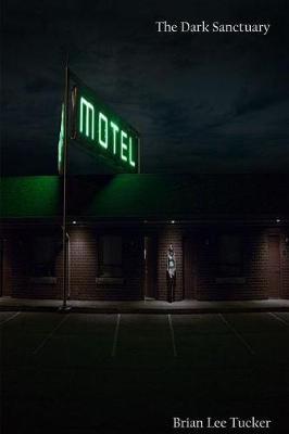 The Dark Sanctuary: A True Story