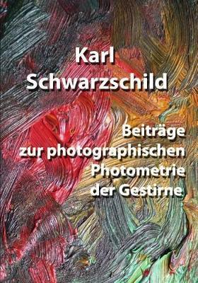 Beitrage zur photographischen Photometrie der Gestirne