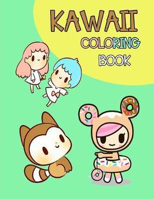 Kawaii Coloring Book: Children Activity Books for Kids Ages 2-4, 4-8, Boys, Girls, Fun Early Learning, Relaxation for ... Workbooks, Toddler Coloring