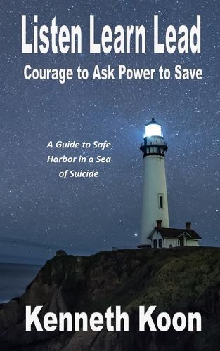 Listen Learn Lead: Courage to Ask Power to Save
