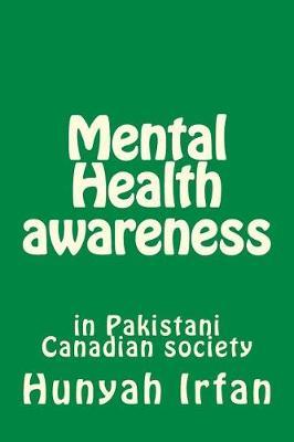 Mental Health Awareness: In Pakistani Canadian Society