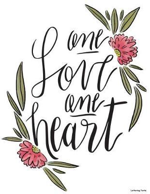 Lettering Fonts: Brush Hand Lettering And Calligraphy Practice Paper Sheets - Blank Straight Lined Ruled Pages Notebook Book Workbook