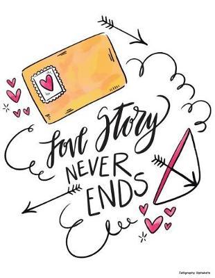 Calligraphy Alphabets: Brush Hand Lettering and Calligraphy Practice Paper Sheets - Blank Straight Lined Ruled Pages Notebook Book Workbook