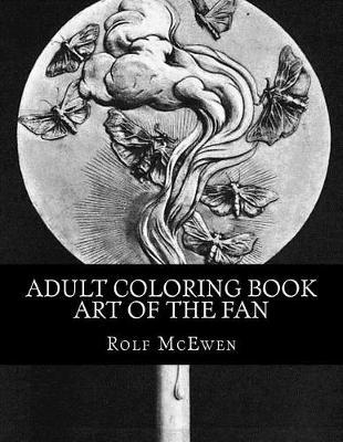 Adult Coloring Book - Art of the Fan