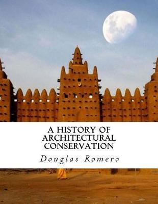 A History of Architectural Conservation