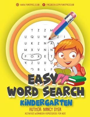 Easy Word Search Kindergarten: Kindergarten Games Educational Handwriting Workbook Activities Writing Paper