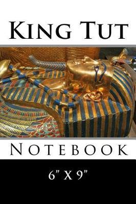 King Tut Notebook: 6  x 9