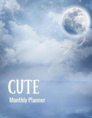 cute monthly planner: 2018 Planner Weekly And Monthly: Academic Year Calendar Schedule Appointment Organizer And Journal Notebook To Do List Perfect Gift 8.5  x 11  146 Pages