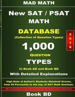 2018 New SAT / PSAT Math Database Book BD: Collection of 1,000 Question Types