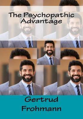 The Psychopathic Advantage