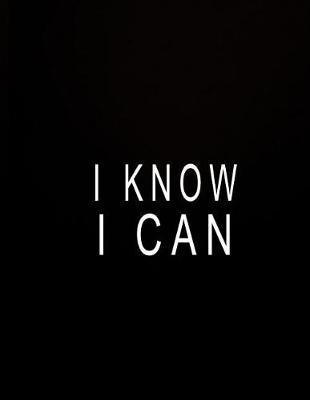 I Know I Can: 2018 Monthly and Weekly Planner: 365 Daily, Weekly and Monthly Calendar 2018 - Agenda Schedule Organizer Notebook- Planner Black 2018 Cover
