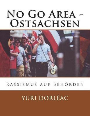 No Go Area - Ostsachsen