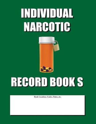 Individual Narcotic Record Book S: Slim Size - Green Cover