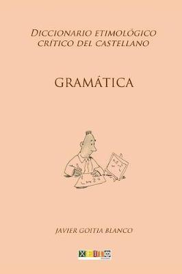 Gramatica: Diccionario etimologico critico del Castellano