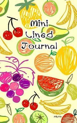 Mini lined journal: Mini Notebook 5  x 8  Fruit Diary Cute Journal