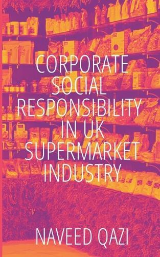 Corporate Social Responsibility In UK Supermarket Industry