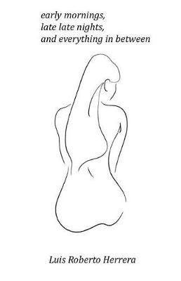 early mornings, late late nights, and everything in between: a collection of thoughts from those too early mornings, extremely late nights, and lazy filled days from the confines of a bed