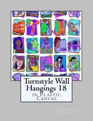 Turnstyle Wall Hangings 18: in Plastic Canvas