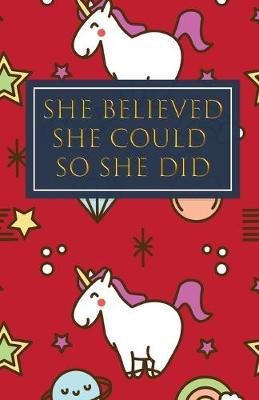 She Believed She Could So She Did: Bullet Grid Journal, Dot Grid Matrix Notebook Planner Paper, 5.5 X 8.5 inch, Professionally Designed Hand Lettering Concepting