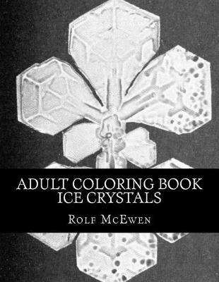 Adult Coloring Book - Ice Crystals