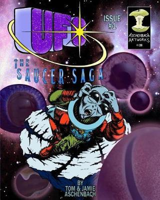 UFO: The Saucer Saga Issue One:  Eyes In The Dark
