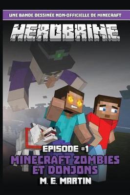 HEROBRINE episode 1: Minecraft Zombies et Donjons