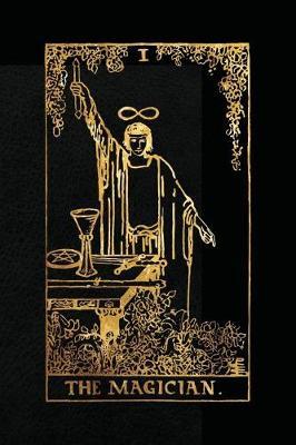 The Magician: 120 College Ruled Lined Pages, Justice Tarot Card Notebook - Black and Gold - Journal, Diary, Sketchbook (Tarot Card Notebooks)