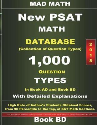 2018 New PSAT Math Database Book BD: Collection of 1,000 Question Types