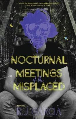 Nocturnal Meetings of the Misplaced