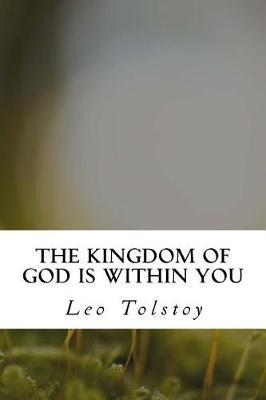 The Kingdom of God Is Within You
