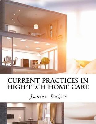 Current Practices in High-Tech Home Care