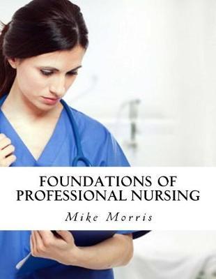 Foundations of Professional Nursing