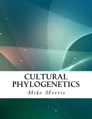 Cultural Phylogenetics