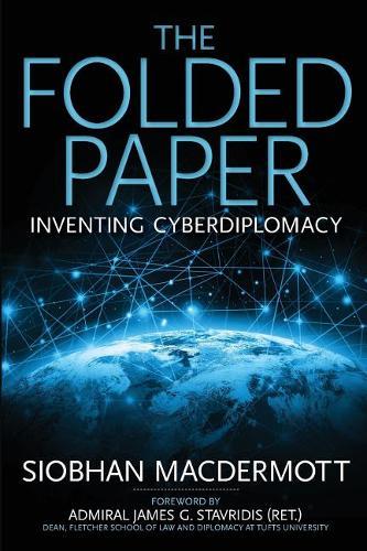 The Folded Paper: Inventing Cyberdiplomacy