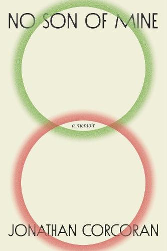 No Son of Mine: A Memoir