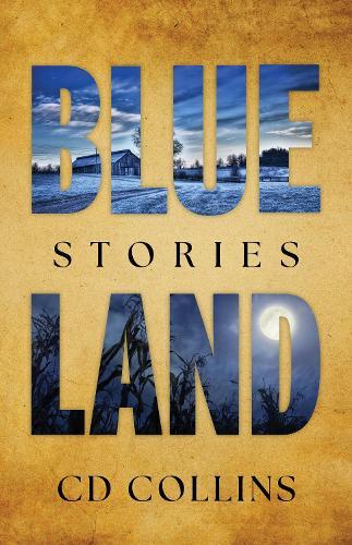 Blue Land: Stories