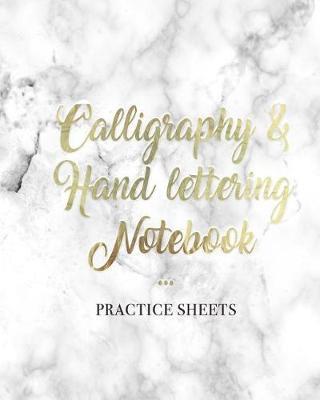 Calligraphy & Hand Lettering Notebook Practice Sheets: 120 Dash Lined Pages for Calligraphy & Hand Lettering Designs
