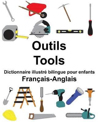 Français-Anglais Outils/Tools Dictionnaire illustré bilingue pour enfants