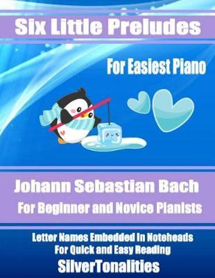 Six Little Preludes for Easiest Piano