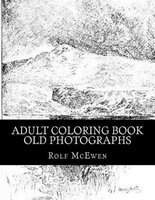 Adult Coloring Book - Old Photographs