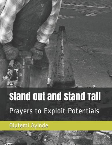 Stand Out and Stand Tall: Prayers to Exploit Potentials
