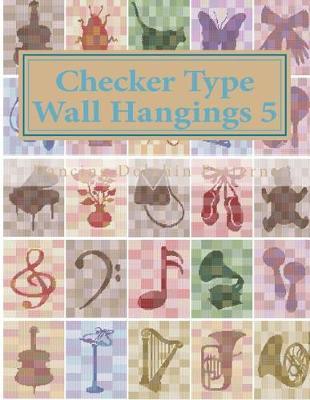 Checker Type Wall Hangings 5: in Plastic Canvas