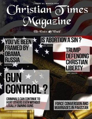 Christian Times Magazine Issue 16 March: The Voice of Truth