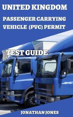 United Kingdom Passenger Carrying Vehicle (Pcv) Permit Test Guide